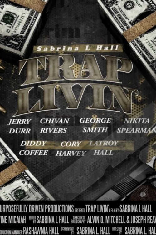 Trap Livin' poster